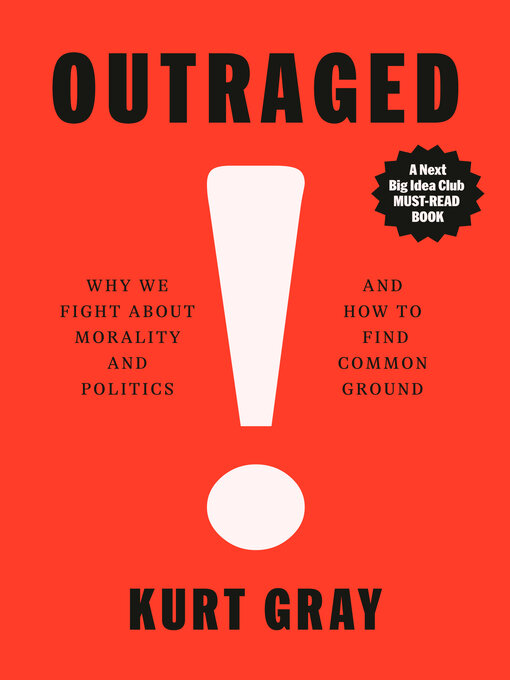 Title details for Outraged by Kurt Gray - Available